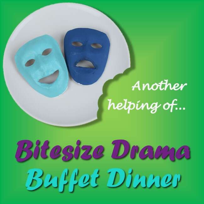 Bitesize Drama Buffet Dinner